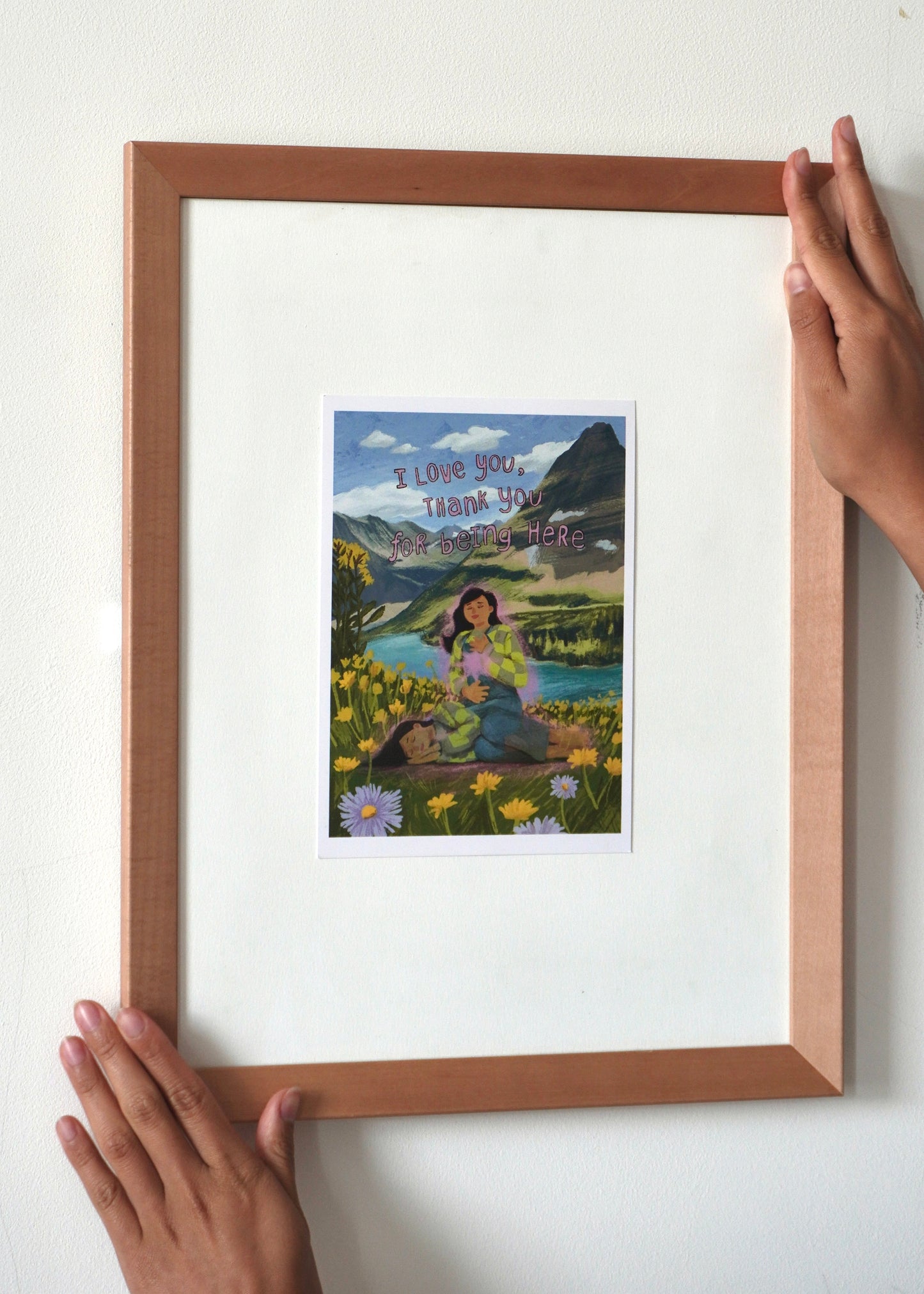 “I love you, thank you for being here” A5 Print