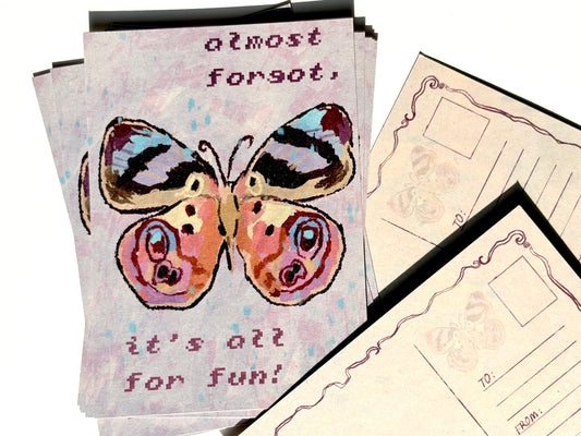 A5 Postcard “Almost Forgot, It’s All For Fun”